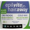 Epil-Vite/Hair Away - Cold Wax for Sensitive Skin, with Vitamin