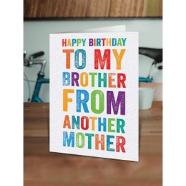 Brainbox Candy - Funny Birthday Card for Brother - Silly Humorous - 'Brother from Another Mother' - for Him