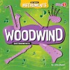 Woodwind Instruments - All About Instruments Series, Basic Nonfiction for
