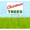 Christmas Trees V8 (18" X 24") Yard Sign, Quantity Discounts,