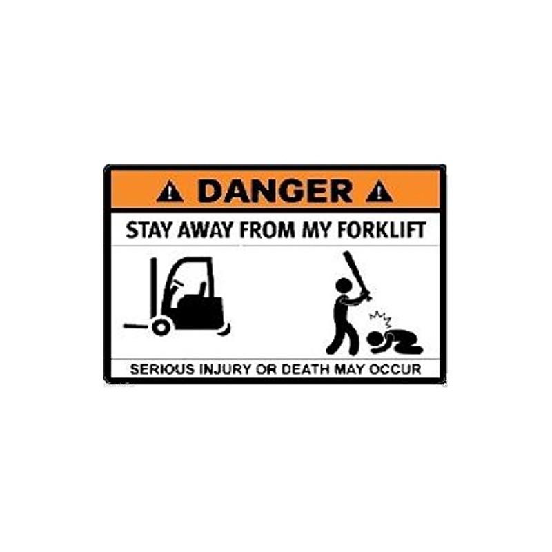 Danger Stay Away from My Forklift Sticker