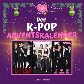 Der K-Pop-Adventskalender (German Edition)