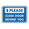Classic Framed Please Close Door Behind You Sign (Blue) -
