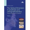 The Vertical Dimension in Prosthetis and Orthognathodontics. Integration between function