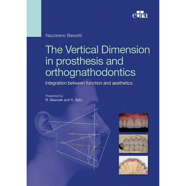 The Vertical Dimension in Prosthetis and Orthognathodontics. Integration between function