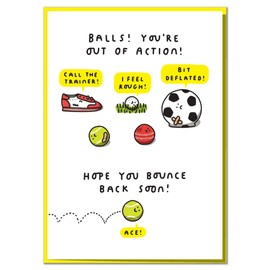 Balls! You're Out of Action! Hope You Bounce Back Soon! Funny Get Well Card