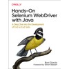 Hands-On Selenium Webdriver with Java: A Deep Dive Into the