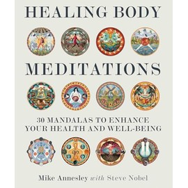 Healing Body Meditations: 30 Mandalas to Enhance Your Health and Well-being