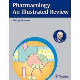 Pharmacology - An Illustrated Review (Thieme Illustrated Reviews)