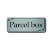 Parcel Box sign for House Office 20cmx 7.5cm (Brushed Silver)