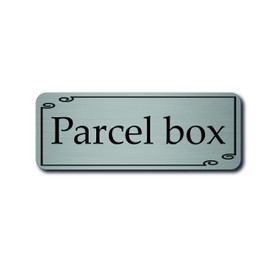 Parcel Box sign for House Office 20cmx 7.5cm (Brushed Silver)