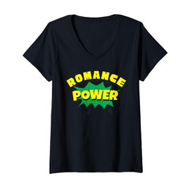 Womens Romance Power - romantic gift for woman or man V-Neck T-Shirt