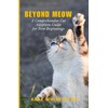  Beyond Meow: A Comprehensive Cat Adoption Guide for New