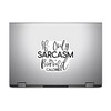 (3PCS) If Only Sarcasm Burned Calories Style 4 Sticker for