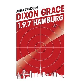 Dixon Grace: 1.9.7 Hamburg
