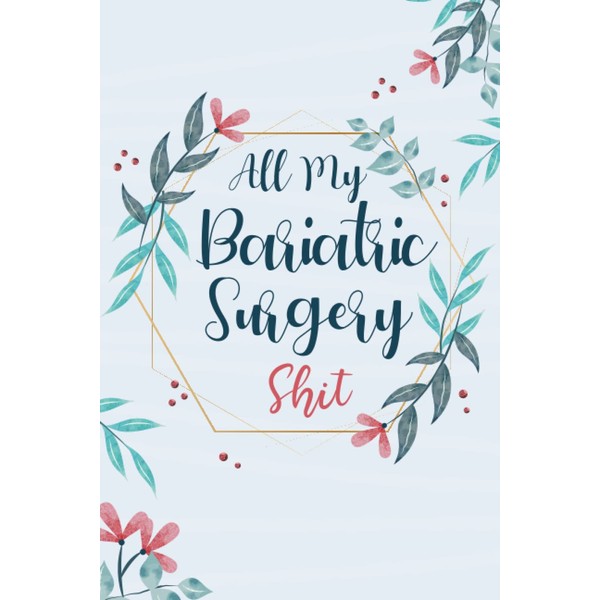 bariatric surgery books: A daily tracker journal after bariatric surgery