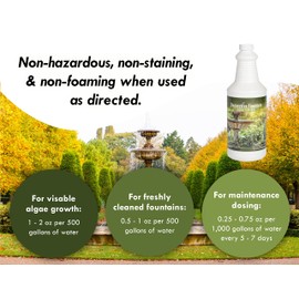 Fountain Algaecide and Clarifier - 32oz - Kills and Inhibits All Types of Algae Growth, Formulated for Small Ponds and Water Features, Treats up to 32,000 Gallons