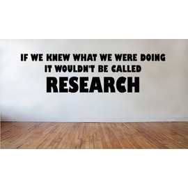 Blinggo If we Knew What we were Doing it Wouldn’t be Called Research removabl...