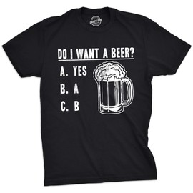 Crazy Dog T-Shirts Mens Do I Want A Beer T Shirt, St. Patrick's Day Shirt, Funny Graphic Tee, Black - XL
