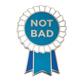 Pinsanity Funny"Not Bad" - Pin de solapa esmaltado