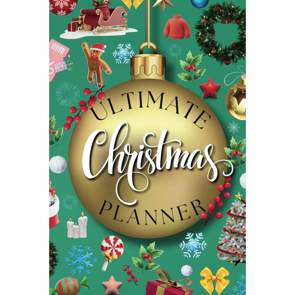 Ultimate Christmas Planner: All In One Holiday Organizer with To-Do