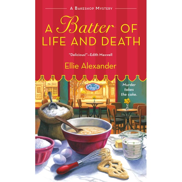 A Batter of Life and Death: A Bakeshop Mystery