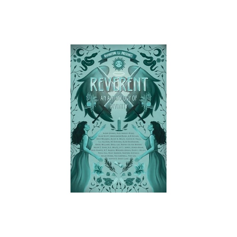 Reverent: An Anthology of Divinity