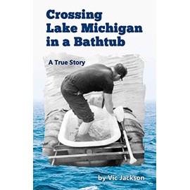 Crossing Lake Michigan in a Bathtub