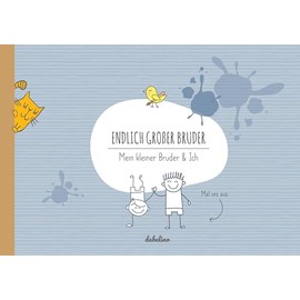 Geschwisterbuch: Endlich großer Bruder: Mein kleiner Bruder & Ich