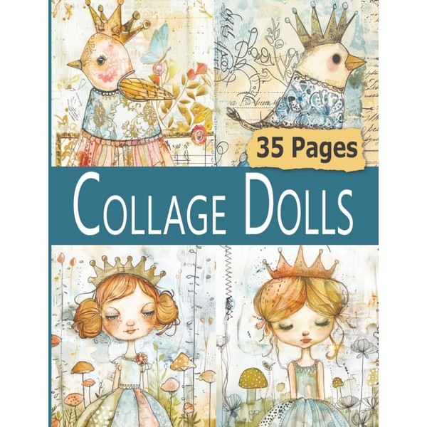 Collage Dolls: Ephemera Paper 35 Pages Of Crowned Princess Bird