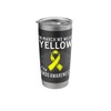 In March We Wear Yellow For Endometriosis Awareness Gifts Stainless