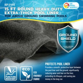 U.S. Pool Supply Ground Shield 15-Foot Round Heavy Duty Pool Liner Pad for Above Ground Swimming Pools - Protects Pool Liner, Prevents Punctures, Weed Barrier, Eco-Friendly Fabric - Extends Liner Life