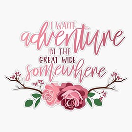 Belle Quote - I Want Adventure In The Great Wide Somewhere Bumper Sticker Vinyl Decal 5 inches