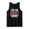 Perfect Cover Painter Humor Work Skill Confidence Tank Top