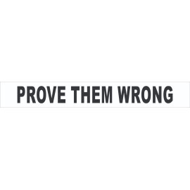 STICKER TIGER PROVE THEM WRONG Vinyl Wall Decal Sticker Motivational WS722