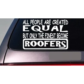 EZSTIK Roofers all people equal 6" sticker *E639* roofing nails hammer shingles metal