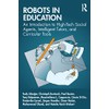 Robots in Education: An Introduction to High-tech Social Agents, Intelligent