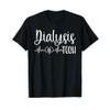Dialysis Technician Heartbeat Dialysis Tech T-Shirt