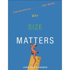 Why Size Matters: From Bacteria to Blue Whales