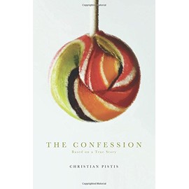 The Confession: Based on a True Story