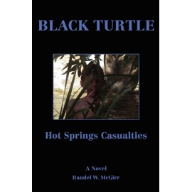 Black Turtle: Hot Springs Casualties