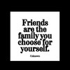 Quotable Magnet 'Friends are Family' Quote – Inspirational White Square