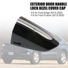 Wyrxalon Front Left Door Handle Key Bezel Cover Cap DS7Z-54218A15-DC