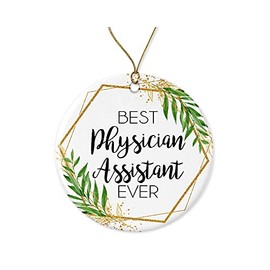 WolfeDesignPDD Physician Assistant Christmas Ornament - Gift for Physician Assistant - World's Best Physician Assistant - Best Physician Assistant Ever Printed on Both Sides