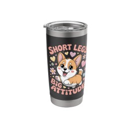 Corgi Short Legs Funny Dog Attitude Tee Stainless Steel Insulated Tumbler