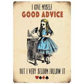 Fridge Magnet - Alice in Wonderland - I Give Myself Good Advice