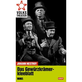 Das Gewürzkrämerkleeblatt - Johann Nestroy