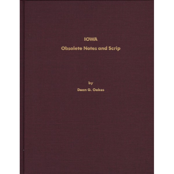 Society Of Paper Money Collectors Iowa Obsolete Notes And Scrip