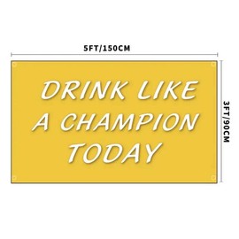 Drink Like a Champion Flag for Decoration - Color: 3x5 (36x60 inches)