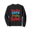 Woo-Hoo Happy First Day Of School School Teacher Sweatshirt